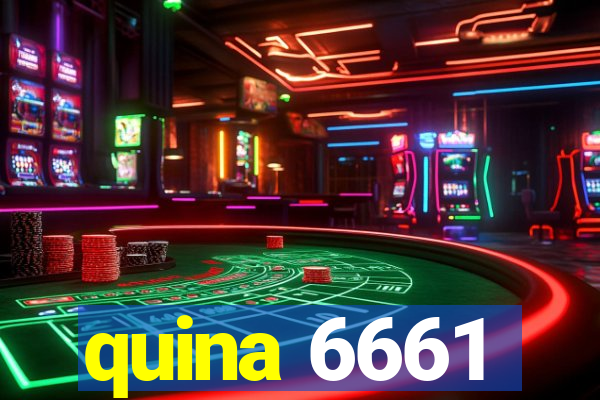 quina 6661